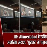 IIM Ahmedabad के प्रोफेसर का अनोखा अंदाज, ‘धुरंधर’ से पढ़ाया Statistics |